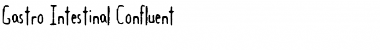 Download Gastro Intestinal Confluent Font Download Gastro Intestinal Confluent Font