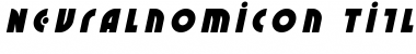 Download Neuralnomicon Title Italic Font Download Neuralnomicon Title Italic Font