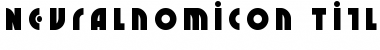 Download Neuralnomicon Title Font Download Neuralnomicon Title Font