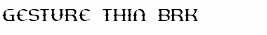 Download Gesture Thin BRK Font Download Gesture Thin BRK Font