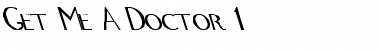 Download Get Me A Doctor 1 Font Download Get Me A Doctor 1 Font