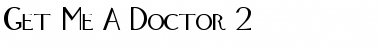 Download Get Me A Doctor 2 Font Download Get Me A Doctor 2 Font