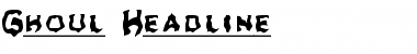 Download Ghoul Headline Font Download Ghoul Headline Font