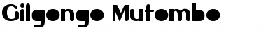 Download Gilgongo Mutombo Font Download Gilgongo Mutombo Font