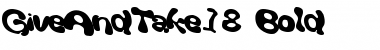 Download GiveAndTake18 Font Download GiveAndTake18 Font