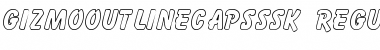 Download GizmoOutlineCapsSSK Font Download GizmoOutlineCapsSSK Font