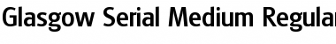 Download Glasgow-Serial-Medium Font Download Glasgow-Serial-Medium Font