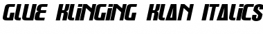 Download Glue Klinging Klan Italics Font Download Glue Klinging Klan Italics Font