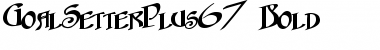 Download GoalSetterPlus67 Font Download GoalSetterPlus67 Font