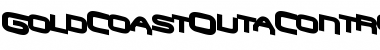 Download GoldCoastOutaControlSCapsSSK Font Download GoldCoastOutaControlSCapsSSK Font