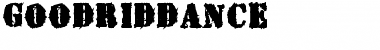 Download GoodRiddance Font Download GoodRiddance Font