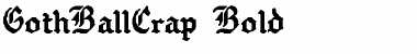 Download GothBallCrap Font Download GothBallCrap Font