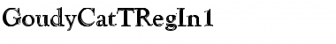 Download GoudyCatTRegIn1 Font Download GoudyCatTRegIn1 Font
