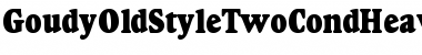 Download GoudyOldStyleTwoCondHeavy Font Download GoudyOldStyleTwoCondHeavy Font