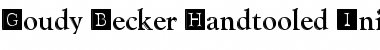 Download Goudy Becker Handtooled Ini Font Download Goudy Becker Handtooled Ini Font