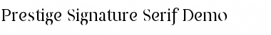 Download Prestige Signature Serif Demo Font Download Prestige Signature Serif Demo Font