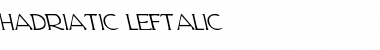 Download Hadriatic Leftalic Font Download Hadriatic Leftalic Font