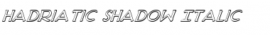 Download Hadriatic Shadow Italic Font Download Hadriatic Shadow Italic Font