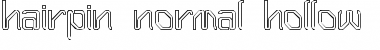 Download Hairpin-Normal Hollow Font Download Hairpin-Normal Hollow Font