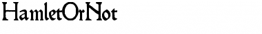 Download HamletOrNot Font Download HamletOrNot Font