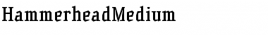 Download HammerheadMedium Font Download HammerheadMedium Font