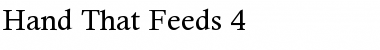 Download Hand That Feeds 4 Font Download Hand That Feeds 4 Font