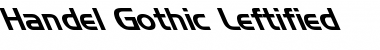 Download Handel Gothic Leftified Font Download Handel Gothic Leftified Font