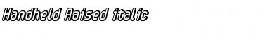 Download Handheld Raised italic Font Download Handheld Raised italic Font