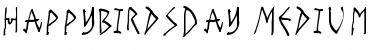 Download HappyBirdsDay-Medium Font Download HappyBirdsDay-Medium Font