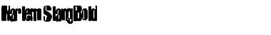 Download Harlem-SlangBold Font Download Harlem-SlangBold Font