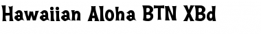 Download Hawaiian Aloha BTN XBd Font Download Hawaiian Aloha BTN XBd Font