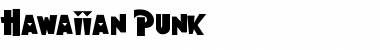 Download Hawaiian Punk Font Download Hawaiian Punk Font
