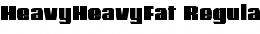Download HeavyHeavyFat Font Download HeavyHeavyFat Font
