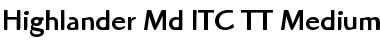 Download Highlander Md ITC TT Font Download Highlander Md ITC TT Font