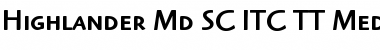 Download Highlander Md SC ITC TT Font Download Highlander Md SC ITC TT Font