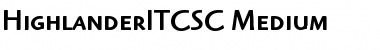 Download HighlanderITCSC-Medium Font Download HighlanderITCSC-Medium Font