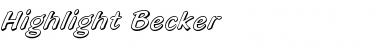 Download Highlight Becker Font Download Highlight Becker Font