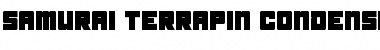 Download Samurai Terrapin Condensed Font Download Samurai Terrapin Condensed Font