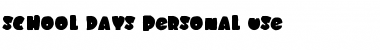 Download SCHOOL DAYS PERSONAL USE Font Download SCHOOL DAYS PERSONAL USE Font