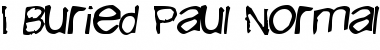 Download I Buried Paul Font Download I Buried Paul Font