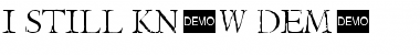 Download I Still Know DEMO Font Download I Still Know DEMO Font