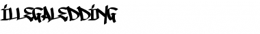 Download IllegalEdding Font Download IllegalEdding Font