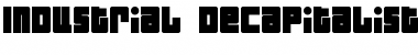 Download Industrial Decapitalist Font Download Industrial Decapitalist Font