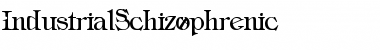 Download IndustrialSchizophrenic Font Download IndustrialSchizophrenic Font