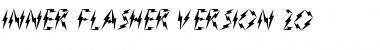 Download Inner Flasher Version 2.0 Font Download Inner Flasher Version 2.0 Font