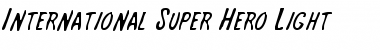 Download International Super Hero Light Font Download International Super Hero Light Font