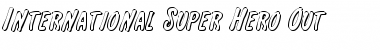 Download International Super Hero Out Font Download International Super Hero Out Font
