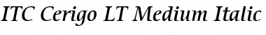 Download ITCCerigo LT Medium Font Download ITCCerigo LT Medium Font