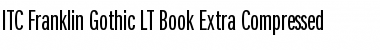 Download ITCFranklinGothic LT BookXCp Font Download ITCFranklinGothic LT BookXCp Font