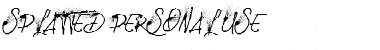 Download SPLATTED PERSONAL USE Font Download SPLATTED PERSONAL USE Font